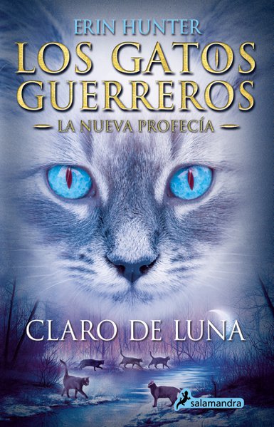 Los Gatos Guerreros La nueva Profecia 2 Claro de Luna
