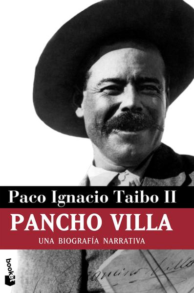 Pancho villa una biografia narrativa